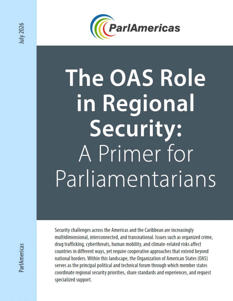 ParlAmericas › Cover-OASRoleRegionalSecurity-en ParlAmericas report cover titled'The OAS Role in Regional Security: A Primer for Parliamentarians' with a blue vertical date strip July 2026 on the left and the ParlAmericas logo at top center.